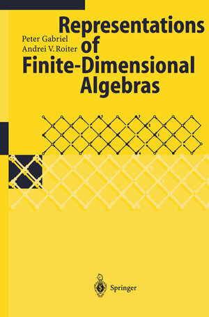 Buchcover Representations of Finite-Dimensional Algebras | Peter Gabriel | EAN 9783540537328 | ISBN 3-540-53732-5 | ISBN 978-3-540-53732-8