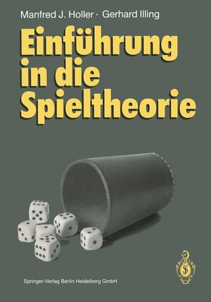 Buchcover Einführung in die Spieltheorie | Manfred J. Holler | EAN 9783540537694 | ISBN 3-540-53769-4 | ISBN 978-3-540-53769-4