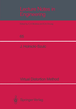 Buchcover Virtual Distortion Method | Jan Holnicki-Szulc | EAN 9783540537793 | ISBN 3-540-53779-1 | ISBN 978-3-540-53779-3