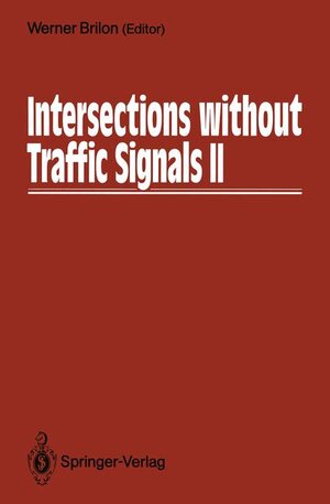 Buchcover Intersections without Traffic Signals II  | EAN 9783540541806 | ISBN 3-540-54180-2 | ISBN 978-3-540-54180-6