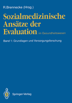 Buchcover Sozialmedizinische Ansätze der Evaluation im Gesundheitswesen  | EAN 9783540543107 | ISBN 3-540-54310-4 | ISBN 978-3-540-54310-7