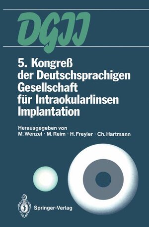 Buchcover 5. Kongreß der Deutschsprachigen Gesellschaft für Intraokularlinsen Implantation  | EAN 9783540543442 | ISBN 3-540-54344-9 | ISBN 978-3-540-54344-2