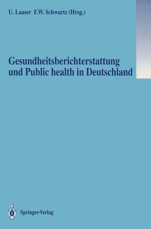 Buchcover Gesundheitsberichterstattung und Public health in Deutschland  | EAN 9783540545521 | ISBN 3-540-54552-2 | ISBN 978-3-540-54552-1