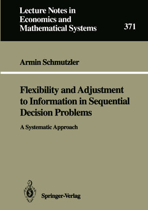 Buchcover Flexibility and Adjustment to Information in Sequential Decision Problems | Armin Schmutzler | EAN 9783540546450 | ISBN 3-540-54645-6 | ISBN 978-3-540-54645-0