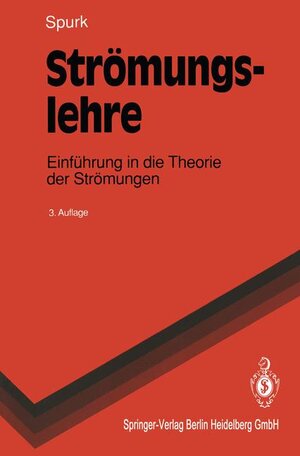 Strömungslehre: Einführung in die Theorie der Strömungen (Springer-Lehrbuch)