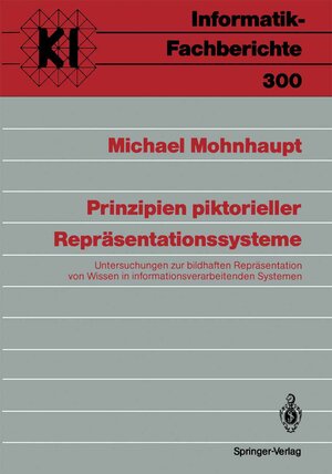 Buchcover Prinzipien piktorieller Repräsentationssysteme | Michael Mohnhaupt | EAN 9783540551560 | ISBN 3-540-55156-5 | ISBN 978-3-540-55156-0