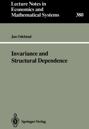 Buchcover Invariance and Structural Dependence | Jan Odelstad | EAN 9783540552604 | ISBN 3-540-55260-X | ISBN 978-3-540-55260-4