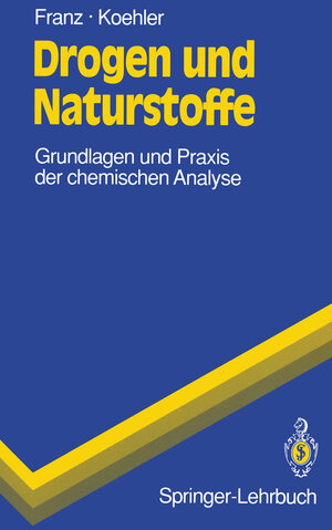 Buchcover Drogen und Naturstoffe | Gerhard Franz | EAN 9783540552857 | ISBN 3-540-55285-5 | ISBN 978-3-540-55285-7