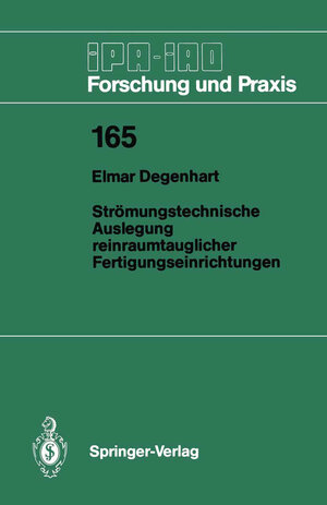 Buchcover Strömungstechnische Auslegung reinraumtauglicher Fertigungseinrichtungen | Elmar Degenhart | EAN 9783540554783 | ISBN 3-540-55478-5 | ISBN 978-3-540-55478-3