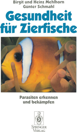 Buchcover Gesundheit für Zierfische | Birgit Mehlhorn | EAN 9783540555353 | ISBN 3-540-55535-8 | ISBN 978-3-540-55535-3
