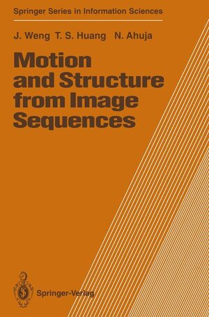 Buchcover Motion and Structure from Image Sequences | Juyang Weng | EAN 9783540556725 | ISBN 3-540-55672-9 | ISBN 978-3-540-55672-5