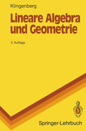 Buchcover Lineare Algebra und Geometrie | Wilhelm Klingenberg | EAN 9783540556732 | ISBN 3-540-55673-7 | ISBN 978-3-540-55673-2