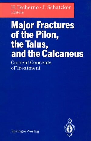 Buchcover Major Fractures of the Pilon, the Talus, and the Calcaneus  | EAN 9783540558378 | ISBN 3-540-55837-3 | ISBN 978-3-540-55837-8