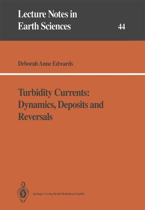 Buchcover Turbidity Currents: Dynamics, Deposits and Reversals | Deborah A. Edwards | EAN 9783540561231 | ISBN 3-540-56123-4 | ISBN 978-3-540-56123-1