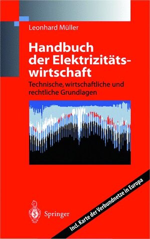 Buchcover Handbuch der Elektrizitätswirtschaft | Leonhard Müller | EAN 9783540561637 | ISBN 3-540-56163-3 | ISBN 978-3-540-56163-7