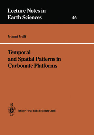Buchcover Temporal and Spatial Patterns in Carbonate Platforms | Gianni Galli | EAN 9783540562313 | ISBN 3-540-56231-1 | ISBN 978-3-540-56231-3