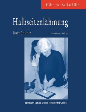 Buchcover Halbseitenlähmung | Trudy Geisseler | EAN 9783540564157 | ISBN 3-540-56415-2 | ISBN 978-3-540-56415-7