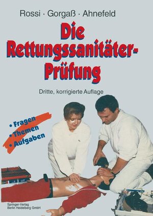 Buchcover Die Rettungssanitäter-Prüfung | Rolando Rossi | EAN 9783540564263 | ISBN 3-540-56426-8 | ISBN 978-3-540-56426-3