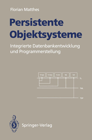 Buchcover Persistente Objektsysteme | Florian Matthes | EAN 9783540565819 | ISBN 3-540-56581-7 | ISBN 978-3-540-56581-9