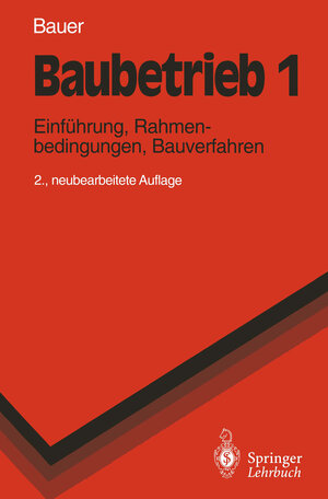 Buchcover Baubetrieb 1 | Hermann Bauer | EAN 9783540567073 | ISBN 3-540-56707-0 | ISBN 978-3-540-56707-3