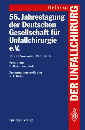 Buchcover 56. Jahrestagung der Deutschen Gesellschaft für Unfallchirurgie e.V.  | EAN 9783540567820 | ISBN 3-540-56782-8 | ISBN 978-3-540-56782-0