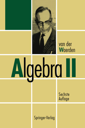 Buchcover Algebra II | B.L.van der Waerden | EAN 9783540568018 | ISBN 3-540-56801-8 | ISBN 978-3-540-56801-8