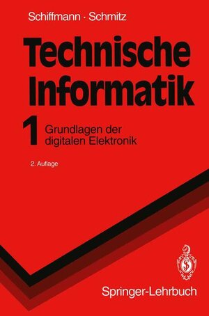 Buchcover Technische Informatik 1 | Wolfram Schiffmann | EAN 9783540568155 | ISBN 3-540-56815-8 | ISBN 978-3-540-56815-5