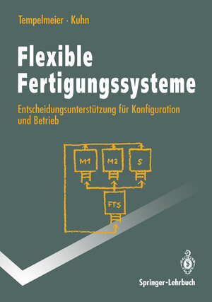 Buchcover Flexible Fertigungssysteme | Horst Tempelmeier | EAN 9783540569053 | ISBN 3-540-56905-7 | ISBN 978-3-540-56905-3