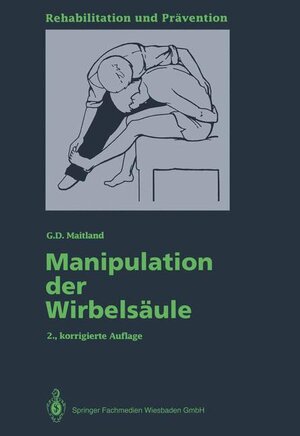 Buchcover Manipulation der Wirbelsäule | Geoffrey D. Maitland | EAN 9783540569466 | ISBN 3-540-56946-4 | ISBN 978-3-540-56946-6