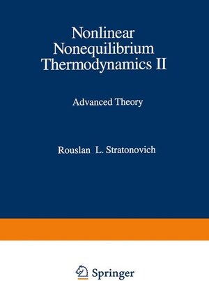 Buchcover Nonlinear Nonequilibrium Thermodynamics II | Rouslan L. Stratonovich | EAN 9783540570516 | ISBN 3-540-57051-9 | ISBN 978-3-540-57051-6