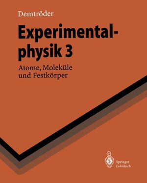 Buchcover Experimentalphysik 3 | W. Demtröder | EAN 9783540570967 | ISBN 3-540-57096-9 | ISBN 978-3-540-57096-7
