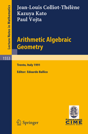Buchcover Arithmetic Algebraic Geometry | Jean-Louis Colliot-Thelene | EAN 9783540571100 | ISBN 3-540-57110-8 | ISBN 978-3-540-57110-0