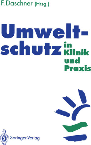 Buchcover Umweltschutz in Klinik und Praxis  | EAN 9783540571247 | ISBN 3-540-57124-8 | ISBN 978-3-540-57124-7