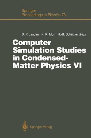 Buchcover Computer Simulation Studies in Condensed-Matter Physics VI  | EAN 9783540571438 | ISBN 3-540-57143-4 | ISBN 978-3-540-57143-8