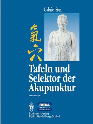 Buchcover Tafeln und Selektor der Akupunktur | Gabriel Stux | EAN 9783540571704 | ISBN 3-540-57170-1 | ISBN 978-3-540-57170-4