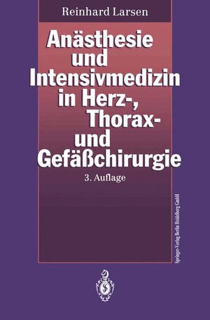 Anästhesie und Intensivmedizin in Herz-, Thorax- und Gefäßchirurgie