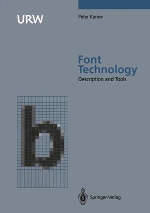 Buchcover Font Technology | Peter Karow | EAN 9783540572237 | ISBN 3-540-57223-6 | ISBN 978-3-540-57223-7