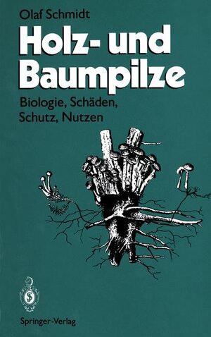 Buchcover Holz- und Baumpilze | Olaf Schmidt | EAN 9783540573340 | ISBN 3-540-57334-8 | ISBN 978-3-540-57334-0