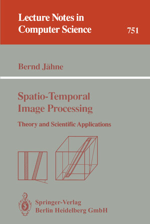 Buchcover Spatio-Temporal Image Processing | Bernd Jähne | EAN 9783540574187 | ISBN 3-540-57418-2 | ISBN 978-3-540-57418-7