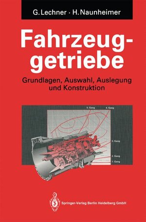 Fahrzeuggetriebe: Grundlagen, Auswahl, Auslegung und Konstruktion (VDI-Buch)