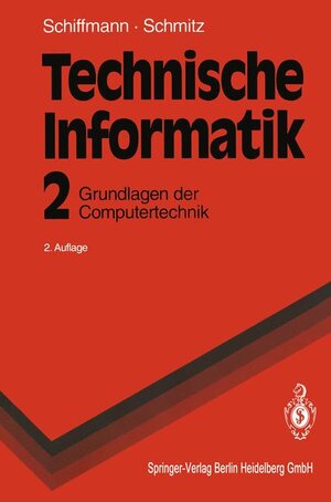 Buchcover Technische Informatik | Wolfram Schiffmann | EAN 9783540574323 | ISBN 3-540-57432-8 | ISBN 978-3-540-57432-3