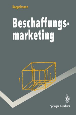Buchcover Beschaffungsmarketing | Udo Koppelmann | EAN 9783540574347 | ISBN 3-540-57434-4 | ISBN 978-3-540-57434-7