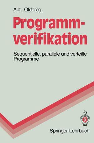 Buchcover Programmverifikation | Krzysztof R. Apt | EAN 9783540574798 | ISBN 3-540-57479-4 | ISBN 978-3-540-57479-8