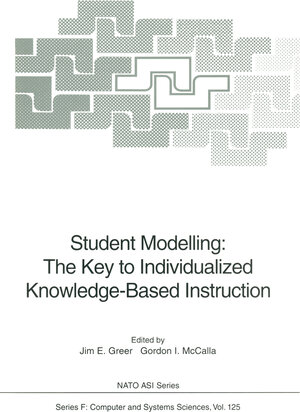 Buchcover Student Modelling: The Key to Individualized Knowledge-Based Instruction | EAN 9783540575108 | ISBN 3-540-57510-3 | ISBN 978-3-540-57510-8