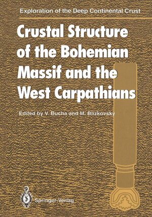 Buchcover Crustal Structure of the Bohemian Massif and the West Carpathians  | EAN 9783540579861 | ISBN 3-540-57986-9 | ISBN 978-3-540-57986-1