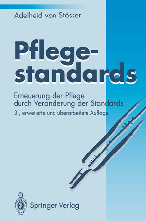 Buchcover Pflegestandards | Adelheid Stösser | EAN 9783540581246 | ISBN 3-540-58124-3 | ISBN 978-3-540-58124-6