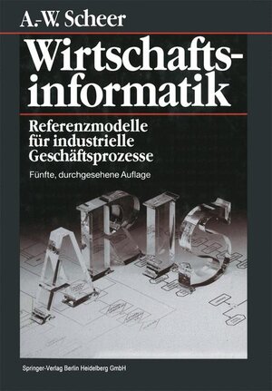 Buchcover Wirtschaftsinformatik | August-Wilhelm Scheer | EAN 9783540582038 | ISBN 3-540-58203-7 | ISBN 978-3-540-58203-8