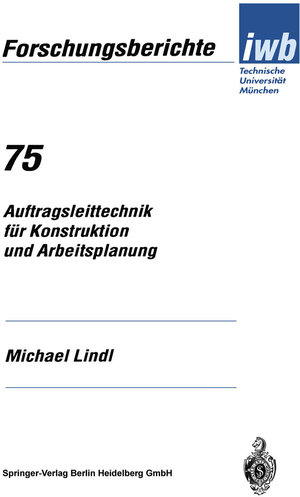 Buchcover Auftragsleittechnik für Konstruktion und Arbeitsplanung | Michael Lindl | EAN 9783540582212 | ISBN 3-540-58221-5 | ISBN 978-3-540-58221-2