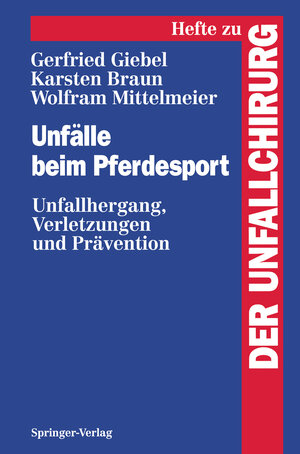Buchcover Unfälle beim Pferdesport | Gerfried Giebel | EAN 9783540582885 | ISBN 3-540-58288-6 | ISBN 978-3-540-58288-5
