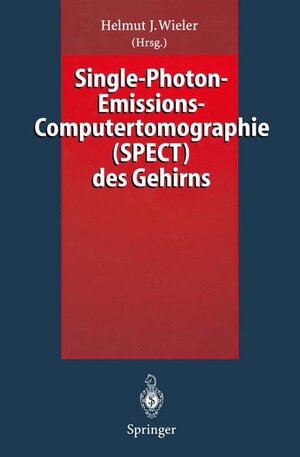 Buchcover Single-Photon-Emissions-Computertomographie (SPECT) des Gehirns  | EAN 9783540583790 | ISBN 3-540-58379-3 | ISBN 978-3-540-58379-0